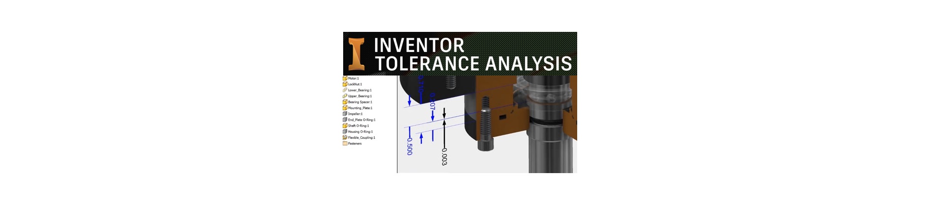 Inventor Tolerance Analysis