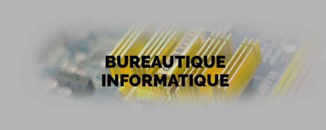 Bureautique Informatique