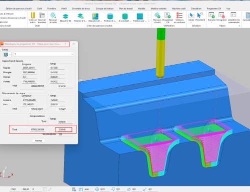 Comment trouver le temps d&rsquo;usinage total du projet dans PowerMill